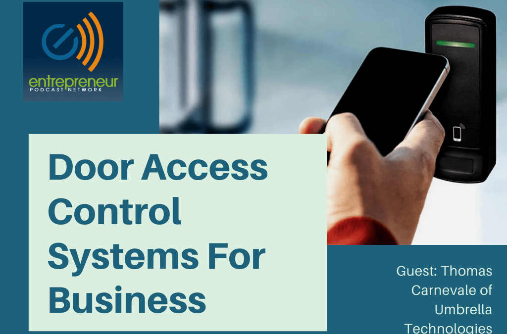 Business Door Access Control Systems for Entrepreneurs